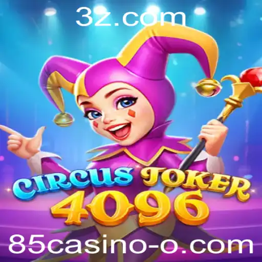 Descubra o Fascinante Mundo do Jogo CircusJoker4096