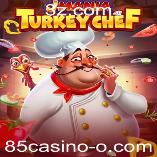 Explorando o Mundo de JManiaTurkeyChef: Aventura e Estratégia no Universo 85casino