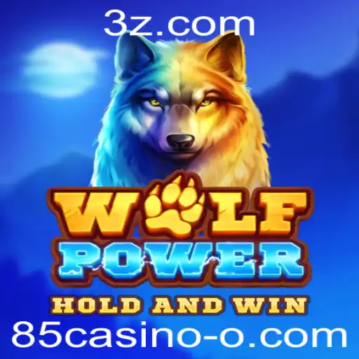 Descubra o Mundo de Aventura de WolfPower no 85casino