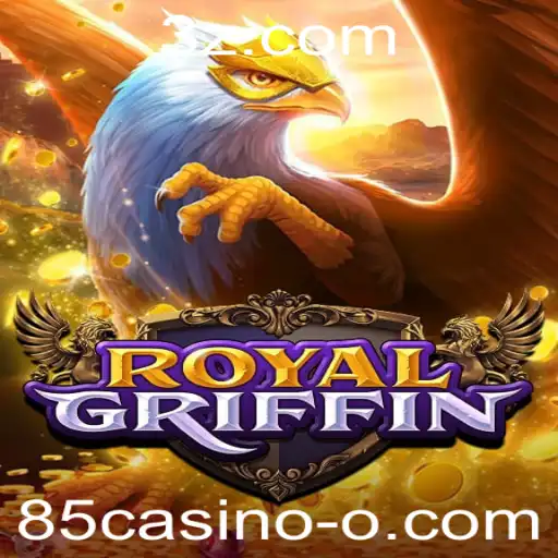 Explorando RoyalGriffin: O Novo Fenômeno dos Jogos de Cassino 85casino